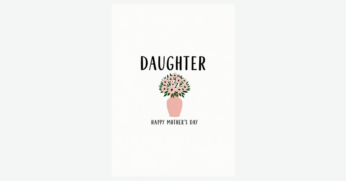 Stylish Daughter Mothers Day Card | Clever Studio Art