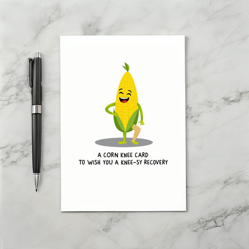 A Corn Knee Card Funny Recovery Card