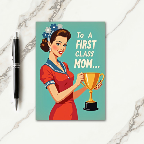 A First Class Mom Award Card