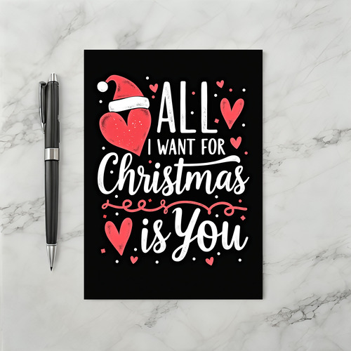 All I Want Is You Christmas Card