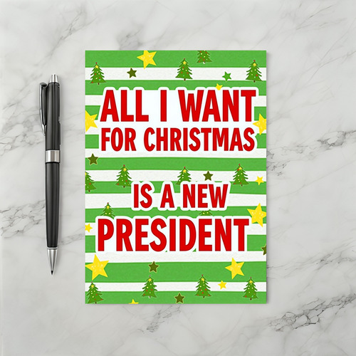 All I Want President Christmas Card