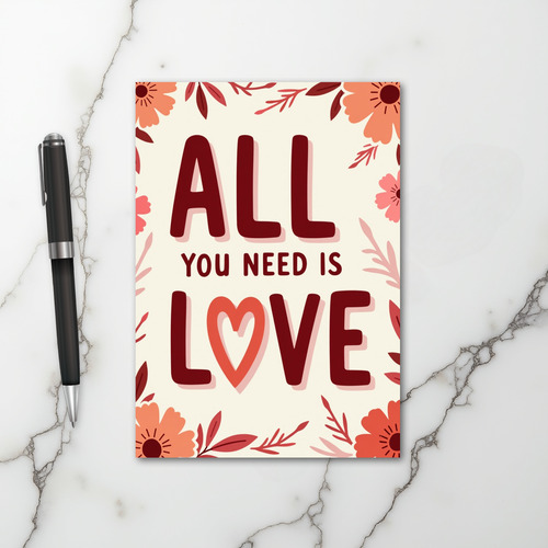 All You Need Is Love Greeting Card