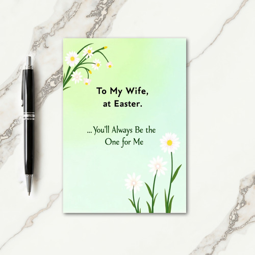 Always Be The One For Me Card