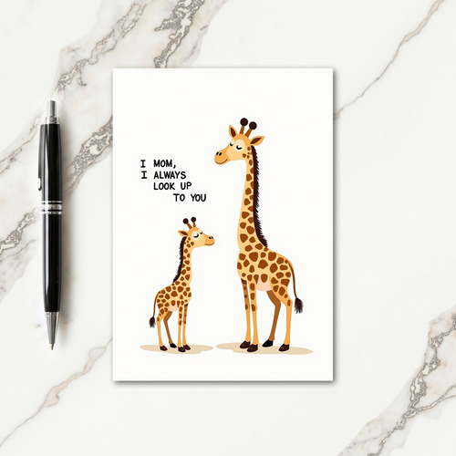 Always Look Up To You Mom Card