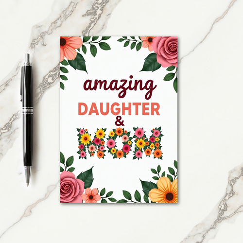 Amazing Daughter Floral Mom Card