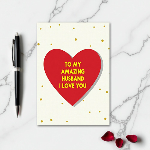 Amazing Husband I Love You Card