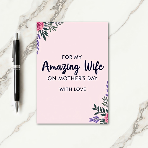 Amazing Wife Floral Card