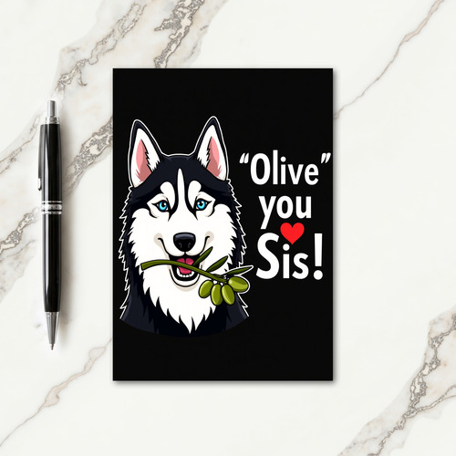 Arctic Canine Olive You Sister Card