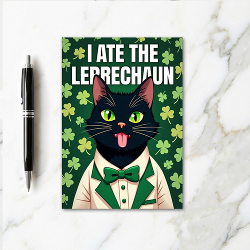 Ate The Leprechaun Cat Card