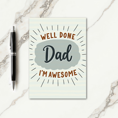 Awesome Dad Well Done Card