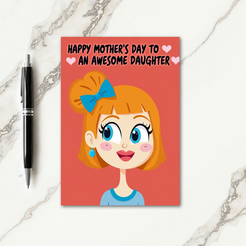 Awesome Daughter Floral Card