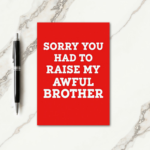 Awful Brother Apology Day Card