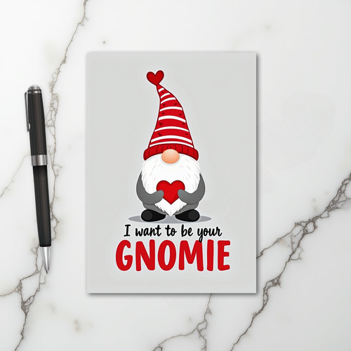 Be My Gnomie Valentines Card