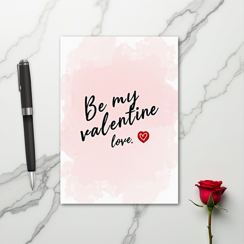 Be My Valentine Love Card