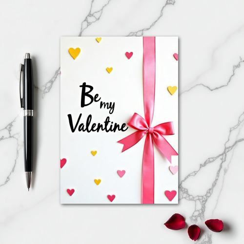 Be My Valentine Lovely Card