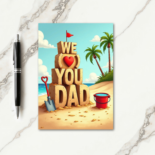 Beach We Love You Dad Card