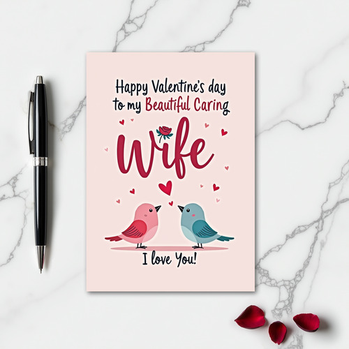 Beautiful Caring Wife Valentines Card
