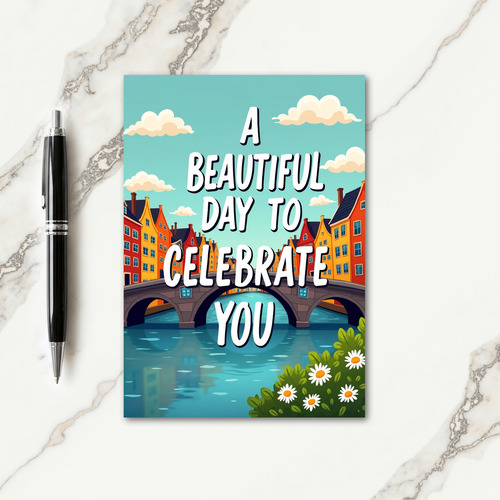 Beautiful Day Canal Birthday Card