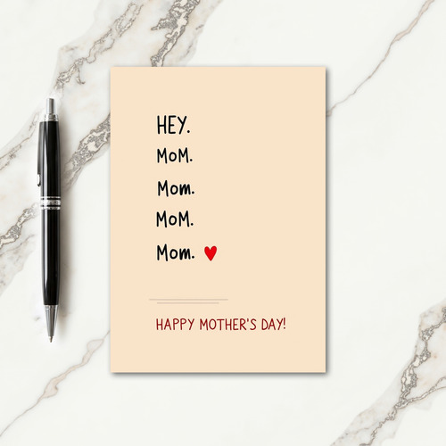 Beige Hey Mom Mothers Day Card