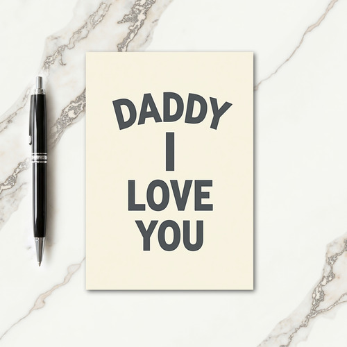 Beloved Daddy I Love You Card