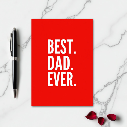 Best Dad Ever Fathers Day Card
