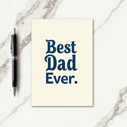 Best Dad Ever Indigo Script Card