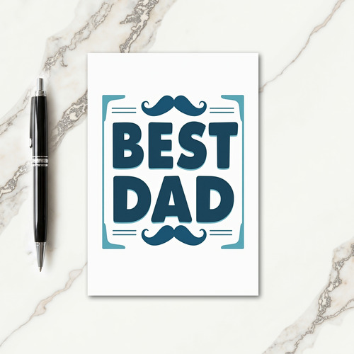 Best Dad Teal Mustache Card