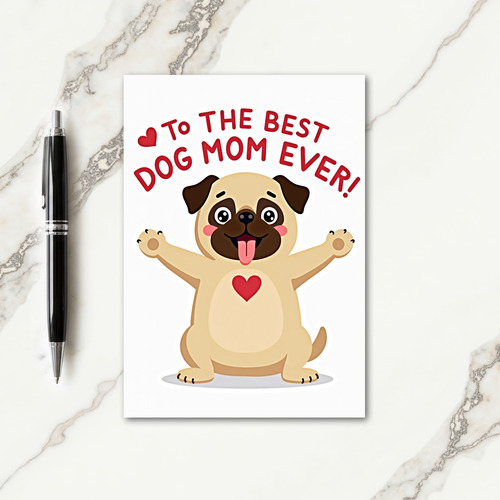 Best Dog Mom Ever Heart Card