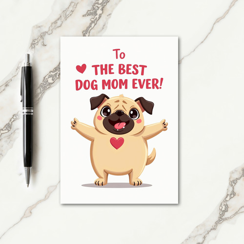 Best Dog Mom Ever Love Card