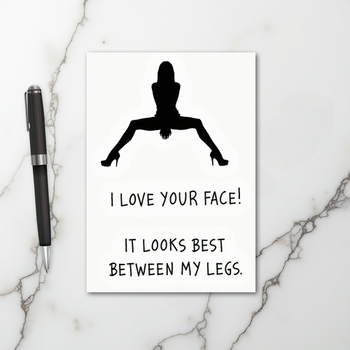 Best Face Between My Legs Card