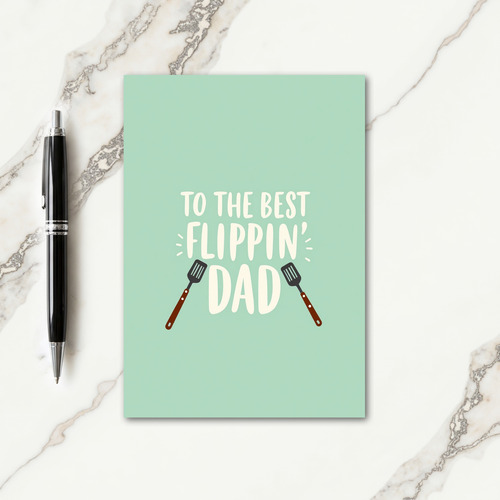 Best Flippin Dad Spatula Art Card