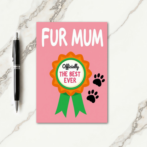 Best Fur Mum Ever Award Card