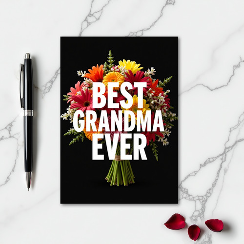 Best Grandma Ever Flower Bouquet Card