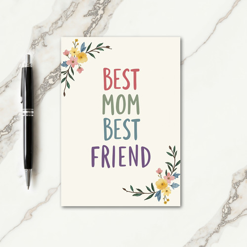 Best Mom Best Friend Floral Card