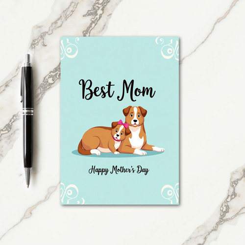 Best Mom Dog Mothers Day Card
