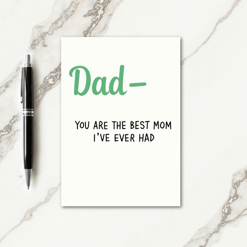 Best Mom Ever Dad Message Card