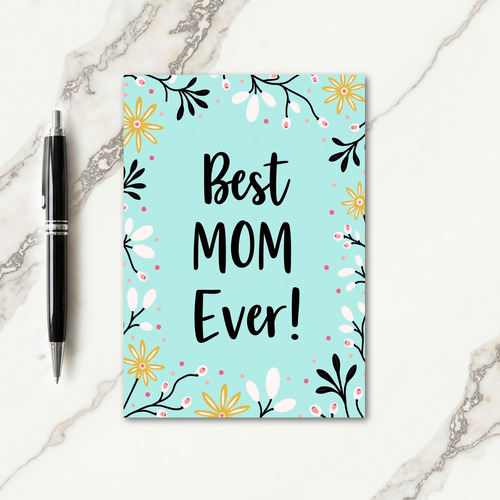 Best Mom Ever Floral Pattern Card