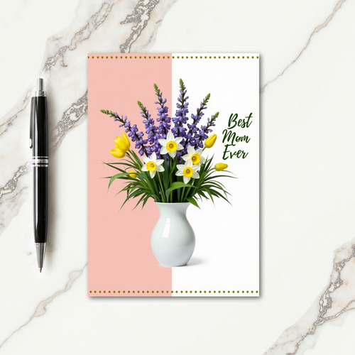Best Mom Ever Flower Art Card