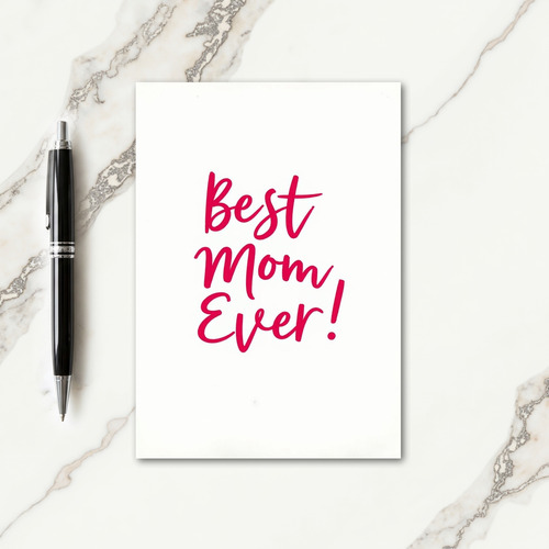 Best Mom Ever Fuchsia Script Card