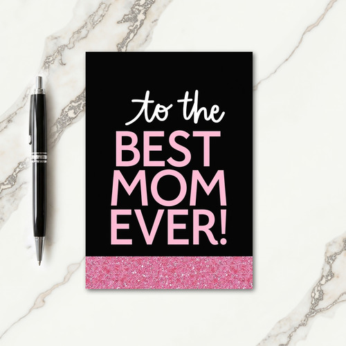 Best Mom Ever Greeting Card