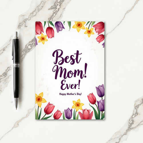 Best Mom Ever Happy Day Card
