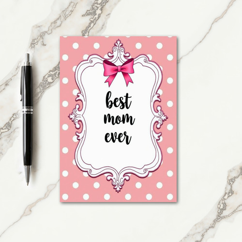 Best Mom Ever Rococo Frame Card