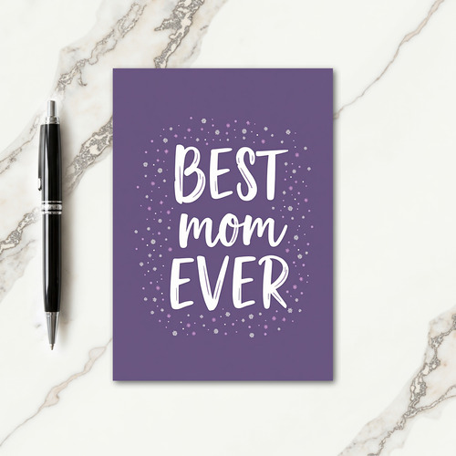 Best Mom Ever Shimmering Card