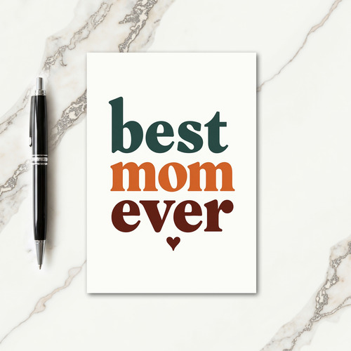 Best Mom Ever Simple Art Card