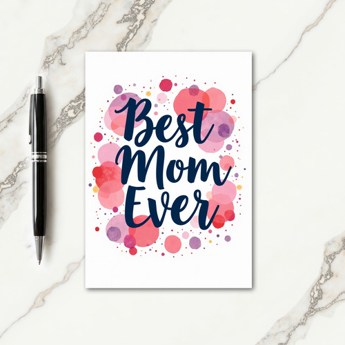 Best Mom Ever Watercolor Card