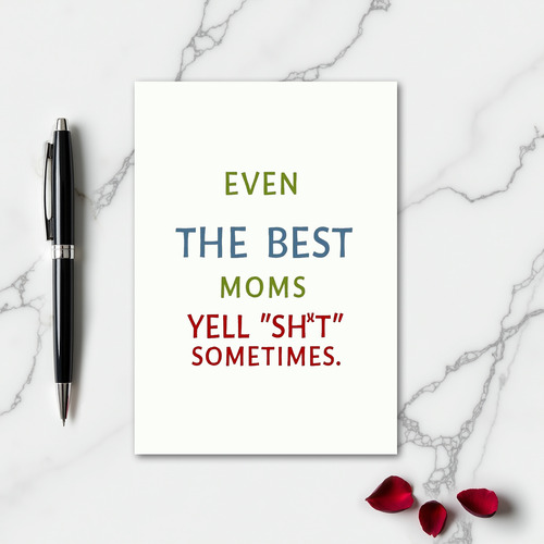 Best Moms Swear Sometimes Card