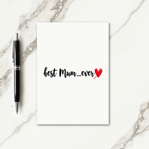 Best Mum Ever Heart Art Card