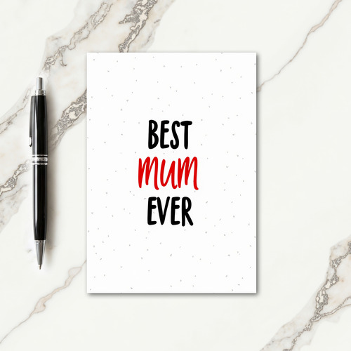 Best Mum Ever Typography Card