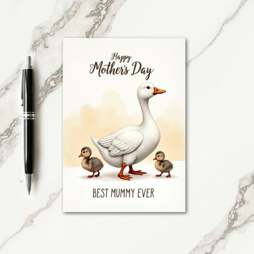 Best Mummy Ever Goose Card