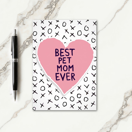 Best Pet Mom Heart Art Card